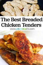 The Best Breaded Chicken Tenders Recipe Breaded Chicken Tenders Yummy Chicken Recipes Breaded Chicken