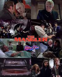 The Mangler (1995) “IT HAS A CRUSH ON YOU!” DIRECTOR Tobe Hooper WRITERS  Tobe Hooper Harry Alan Towers Stephen David Brooks