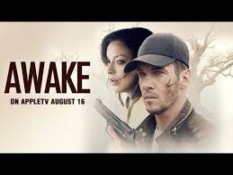 Awake has an interesting premise but would have benefited from tighter performances and more efficient direction and editing. Awake 2019 Official Trailer Youtube
