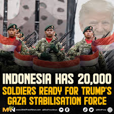 Indonesia has trained and readied up to 20,000 soldiers for a potential Gaza  stabilisation force, but has not deployed them yet. Deployment is  contingent on a United Nations Security Council mandate and