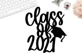 Download Class Of 2021 Svg Graduation Cake Topper Svg Cake Topper 1259028 Hand Lettered Design Bundles