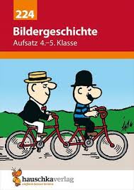 Bildgeschichten vater und sohn der kleine herr jakob bildergeschichten schreiben bildergeschichten grundschule sprachförderung. Aufsatz Bildergeschichte Ein Ubungsprogramm Fur Die 4 Bis 6 Klasse Mit Herausnehmbarem Losungsteil Hauschka Lernhilfen Hauschka Uberarbeitete Neuauflage