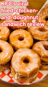We Tried Kfc S Viral New Fried Chicken And Doughnut Sandwich And It Blew Us Away In 2020 Fried Chicken Sandwiches Kfc