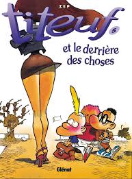 Est le quinzième album de la série de bande dessinée titeuf écrite et dessinée par zep. Titeuf Tome 15 A Fond Le Slip Bubble Bd Comics Et Mangas