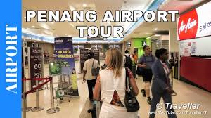 The site aims to provide a platform for the people of penang, and also to those who wishes to. Penang Airport In Malaysia Penang Airport Departure Information And Tour Air Travel Video Youtube