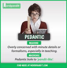 Meaning Of Pedantic Good Vocabulary Words English Vocabulary English Vocabulary Words