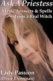 Ask-A-Priestess: Magic Answers & Spells from a Real Witch by Dixie Deerman  (Ebook)