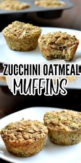 Zucchini Oatmeal Muffins Recipe Zucchini Oatmeal Muffins Recipes Oatmeal Muffins