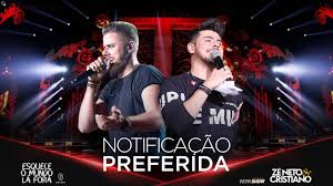 Лучшие песни zé neto & cristiano. Ze Neto Cristiano Notificacao Preferida Listen On Online Radio Box