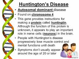 Huntington S Disease Is Autosomal Dominant Disorder Huntington Disease Disease Awareness Degenerative Disease