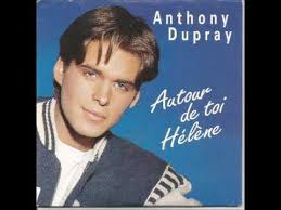 ANTHONY DUPRAY "Autour de toi Hélène"