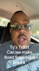 Tys Tidbit , Can we make Road Rage legal one day a year please !!!….  #moveninja #getouttamyway #drive #imapray #fastchase