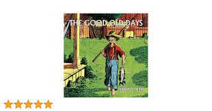 The Good Old Days (comic reprint)