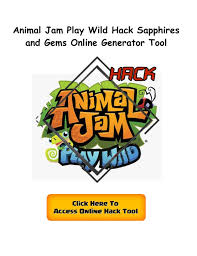 Animal Jam Play Wild Hack Sapphires And Gems Generator Android Ios In 2020 Animal Jam Animal Jam Play Wild Animal Jam Codes