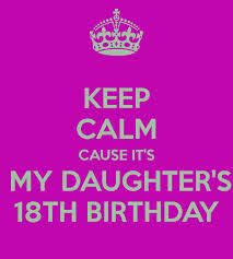 Happy Birthday Wishes For 18 Year Old Daughter Happy 18th Birthday Daughter From Mom Google Search Happy 18th Birthday Daughter 18th Birthday Cards Birthday Wishes For Daughter
