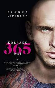 An english translation of 365 days is officially available to read. Kolejne 365 Dni Lipinska Blanka Amazon De Bucher