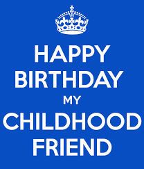Birthday Wishes To My Childhood Female Friend Pin By Merri Mary On Hbd Childhood Friends Happy Birthday Pictures Silly Birthday Wishes