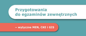 W sprawie harmonogramu przeprowadzania egzaminu zawodowego oraz egzaminu. Przygotowania Do Egzaminow Zewnetrznych Wytyczne Men Cke I Gis Ministerstwo Edukacji I Nauki Portal Gov Pl