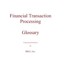 Financial Transaction Processing Glossary Manualzz Com