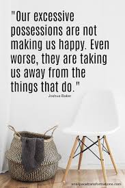 Cleaning quotes is now servicing the christchurch area. 10 Inspiring Quotes Guaranteed To Put You In A Decluttering Mood Declutter Quotes Minimalist Quotes Declutter