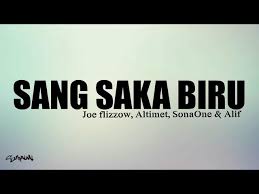 Berkibar setiap masa bersatu semua aman jaya negara : Sang Saka Biru Lirik Joe Flizzow Altimet Sonaone Alif Youtube