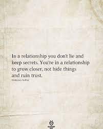 In A Relationship You Don T Lie And Keep Secrets In 2020 Lie To Me Quotes Keeping Secrets Quotes Lies Quotes
