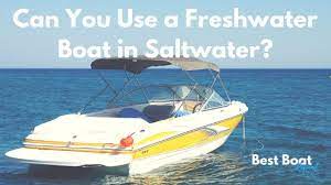 What S The Difference Between A Freshwater And Saltwater Boat Best Boat Report Saltwater Boats Boat Saltwater