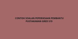 Rais dilantik sebagai yang dipertua dewan negara, hari ini. Contoh Soalan Peperiksaan Pembantu Pustakawan S19 2021 Spa