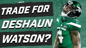 Schrager explores trade scenario for jets to land deshaun watson. Should The New York Jets Make A Run At Deshaun Watson New York Jets Sny Youtube