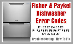 Maybe you would like to learn more about one of these? Fisher And Paykel Dishwasher Dishdrawer Error Codes And Troubleshooting