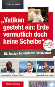 Entdecke die besten lokale, die coolsten aktivitäten und geheime plätze. Die Besten Tagespresse Meldungen 2014 Die Tagespresse Die Tagespresse Residenz Verlag