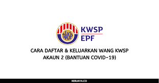 Anda boleh keluarkan duit kumpulan wang simpanan pekerja (kwsp / epf)! Copy Of Cara Keluarkan Wang Kwsp Akaun 2 Dan Bagaimana Daftar I Akaun Kwsp Covid 19 Kerja Kosong Kerajaan