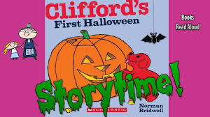 Halloween Stories Clifford S First Halloween Read Aloud Bedtime Sto Halloween Stories Halloween Books For Kids First Halloween