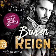 Broken Reign' von 'Ava Harrison'
