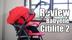 Review Stroller Babyelle Citilite 2 Babysasori Youtube