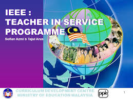 Check spelling or type a new query. Curriculum Development Centre Ministry Of Education Malaysia 1 Ieee Teacher In Service Programme Ieee Teacher In Service Programme Sofian Azmi B Tajul Ppt Download