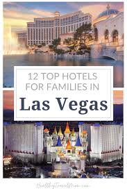 Best Family Friendly Hotels In Las Vegas Healthy Travel Mom In 2020 Family Friendly Hotels Las Vegas Hotels Best Las Vegas Hotels