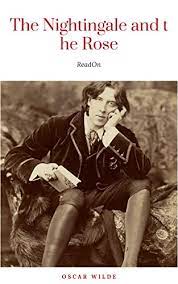 While oscar wilde cultivated a flamboyant public persona, his poems provide an intimate look at his inner life. The Nightingale And The Rose By Oscar Wilde 2010 09 10 English Edition Ebook Wilde Oscar Amazon De Kindle Shop