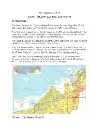 • the ssgp and the sabah oil and gas terminal (sogt) in kimanis involve transporting gas produced off sabah across a distance of 512km to bintulu in sarawak. Fa Of Project 1605007 Natural Gas Pipeline Transport