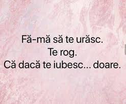 Imi spui sa plec si sa te uit.dar ma intreb, chiar asta iti doresti? Pin By Vadim Lazarenco On Citate Love Quotes With Images Inspirational Quotes True Words