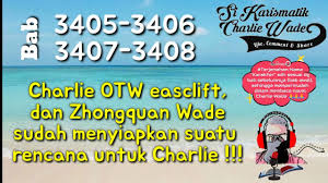 The charismatic charlie wade explores this theme and . Charlie Otw Ke Easclift Zhongquan Wade Sdh Menyiapkan Suatu Rencana Untuk Charlie Bab 3405 3408 Youtube