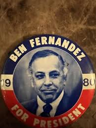 Ben Fernandez in 1980 Republican Presidential Primary campaign pin/button  Rare
