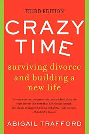 Crazy Time Surviving Divorce And Building A New Life Third Edition Divorce Help Divorce Divorce Mediation