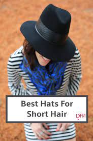 Styling Question What Are Good Hats For Short Hair Daily Fashion Muse Hats For Short Hair Hats Short Hair Short Hair Styles