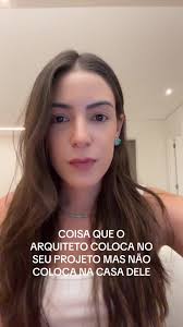 Coisas que o Arquiteto Coloca no Projeto Mas Não em Casa