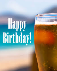 happy birthday happy birthday man beer birthday happy birthday cheers