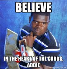 It is a utility/support based healer that has overall less potent heals than its cohealers (white mage and scholar). Believe In The Heart Of The Cards Addie Yugioh Meme Generator