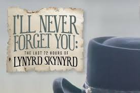 Stream i'll never forget by nberk from desktop or your mobile device. Rock Hard Lynyrd Skynyrd I Ll Never Forget You The Last 72 Hours Of Lynryd Skynyrd Dvd Trailer Online