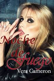 Amazon.com: Noche de fuego. (Spanish Edition): 9781542694056: Cameron,  Vera: Books