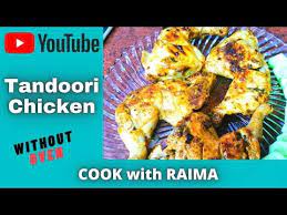 Tandoori Chicken Recipe By Raima Tandoori Chicken Without Oven Youtube Chicken Recipes Tandoori Chicken Chicken